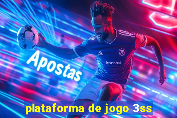 plataforma de jogo 3ss